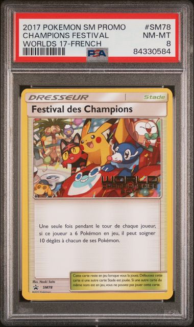 2017 Pokémon World Championships Promo SM78 Champions Festival - French PSA 8