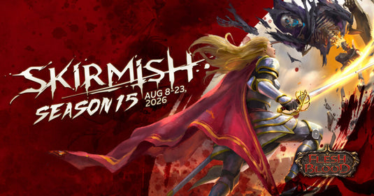 FAB: Skirmish Season 15 (August 15th, 2026)