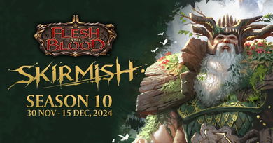 Flesh and Blood TCG: Skirmish Season 10